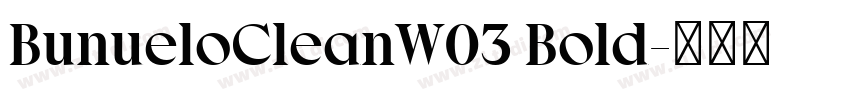 BunueloCleanW03 Bold字体转换
